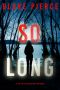 [Faith Bold 01] • So Long